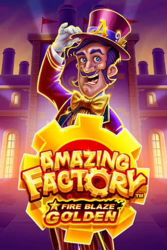 Демо игра Fire Blaze Golden: Amazing Factory играть онлайн | Grand Casino бесплатно