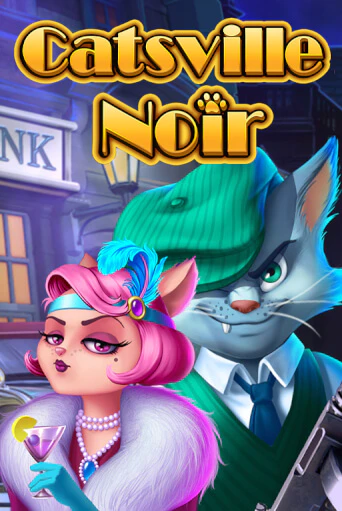 Демо игра Catsville Noir играть онлайн | Grand Casino бесплатно