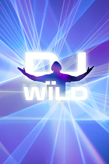 Демо игра DJ Wild играть онлайн | Grand Casino бесплатно