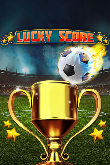 Демо игра Lucky Score играть онлайн | Grand Casino бесплатно