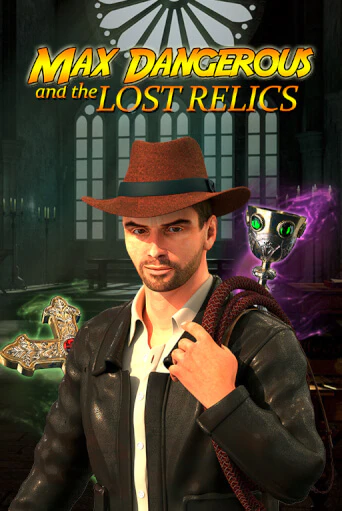 Демо игра Max Dangerous and the Lost Relics играть онлайн | Grand Casino бесплатно