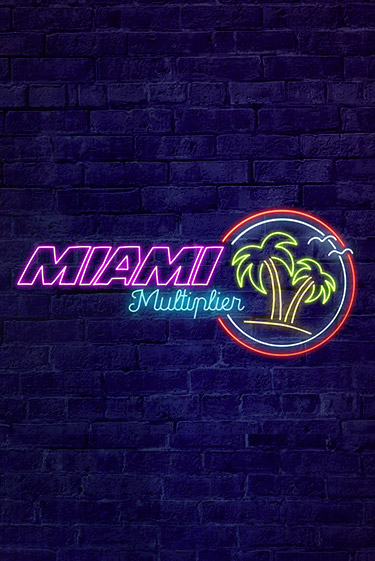 Демо игра MiamiMultiplier играть онлайн | Grand Casino бесплатно