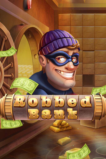 Демо игра Robbed Bank играть онлайн | Grand Casino бесплатно