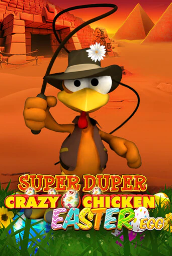 Демо игра Super Duper Crazy Chicken Easter Egg играть онлайн | Grand Casino бесплатно